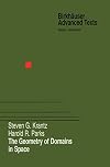 The Geometry of Domains in Space (Birkhäuser Advanced Texts Basler Lehrbücher)