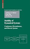Stability of Dynamical Systems: Continuous, Discontinuous, and Discrete Systems (Systems & Control: Foundations & Applic