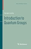 Introduction To Quantum Groups Modern Birkhuser Classics