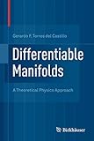 Differentiable Manifolds A Theoretical Physics Approach