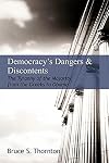 Democracy's Dangers & Discontents: The Tyranny of the Majority from the Greeks to Obama (Hoover Institution Press Publication (Hardcover))