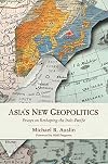Asia's New Geopolitics: Essays on Reshaping the Indo-Pacific