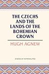 The Czechs and the Lands of the Bohemian Crown