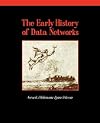 The Early History of Data Networks (Perspectives)