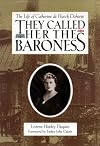 They Called Her the Baroness: The Life of Catherine De Hueck Doherty