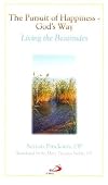 The Pursuit of Happiness - God's Way: Living the Beatitudes