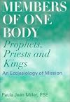 Members of One Body: Prophets, Priests and Kings : An Ecclesiology of Mission
