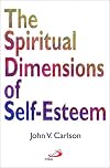 The Spiritual Dimensions of Self-Esteem