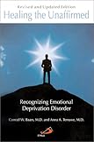 Healing The Unaffirmed Recognizing Emotional Deprivation Disorder