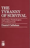 The Tyranny of Survival