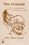 The crusade: The presidential election of 1952