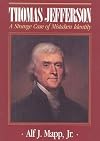 Thomas Jefferson: A Strange Case of Mistaken Identity