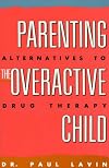 Parenting the Overactive Child