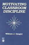 Motivating Classroom Discipline
