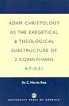 Adam Christology as the Exegetical and