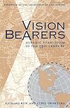 Vision bearers : dynamic evangelism in the 21st century