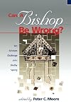 Can a Bishop Be Wrong?