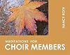 Meditations for Choir Members (Faithful Servant Series)
