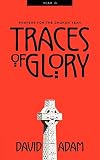 Traces Of Glory Prayers For The Church Year Year B