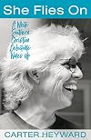 She Flies On: A White Southern Christian Debutante Wakes Up