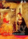 Mary: Grace and Hope in Christ