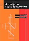 Introduction to Imaging Spectrometers (Tutorial Texts in Optical Engineering)