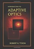 Introduction To Adaptive Optics Spie Tutorial Texts In Optical Engineering Vol Tt41