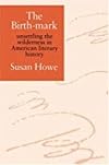 The Birth-mark: unsettling the wilderness in American literary history