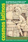 Cosmos Latinos: An Anthology of Science Fiction from Latin America and Spain
