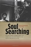 Soul Searching: Black-Themed Cinema from the March on Washington to the Rise of Blaxploitation