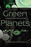 Green Planets Ecology And Science Fiction