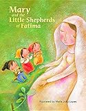 Mary And The Little Shepherds Of Fatima