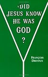 Did Jesus Know He was God? (English and French Edition)