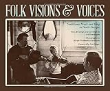 Folk Visions And Voices Traditional Music And Song In North Georgia