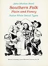 Southern Folk, Plain & Fancy: Native White Social Types (Mercer University Lamar Memorial Lectures)