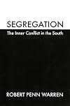 Segregation: The Inner Conflict in the South
