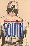 The Countercultural South (Mercer University Lamar Memorial Lectures)