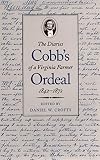 Cobb's Ordeal: The Diaries of a Virginia Farmer