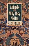 Animals and Why They Matter