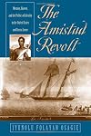 The Amistad Revolt: Memory, Slavery, and the Politics of Identity in the United States and Sierra Leone