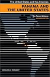 Panama and the United States: The End of the Alliance (The United States and the Americas)