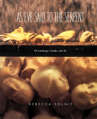 As Eve Said to the Serpent: On Landscape, Gender, and Art book cover