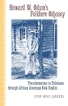 Howard W. Odum's Folklore Odyssey: Transformation to Tolerance through African American Folk Studies
