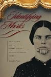 Identifying Marks: Race, Gender, and the Marked Body in Nineteenth-Century America