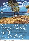 New World Poetics: Nature and the Adamic Imagination of Whitman, Neruda, and Walcott