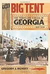 The Big Tent: The Traveling Circus in Georgia, 1820-1930