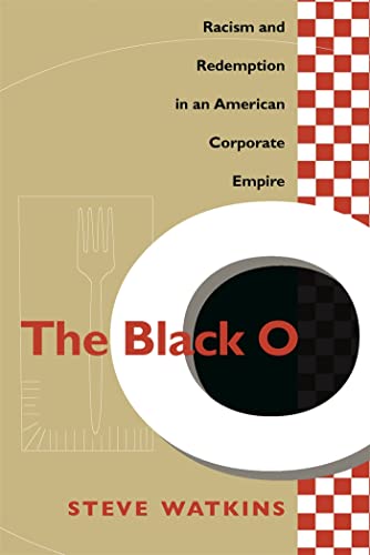 The Black O: Racism and Redemption in an American Corporate Empire cover
