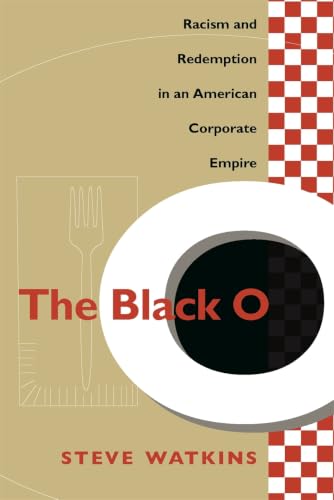 The Black O: Racism and Redemption in an American Corporate Empire book cover
