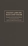 States Laws On Race And Color Studies In The Legal History Of The South Ser
