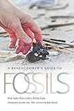 A Beachcombers Guide To Fossils Wormsloe Foundation Nature Book Ser